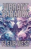 Vibrant Paradox