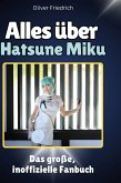 Alles über<br> Hatsune Miku Alles über<br> Hatsune Miku