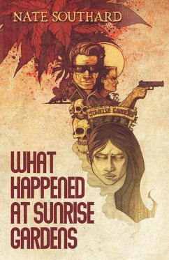 Cover What Happened at Sunrise Gardens