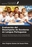 Evaluación del Desempeño de Escolares en Lengua Portuguesa Evaluación del Desempeño de Escolares en Lengua Portuguesa