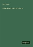 Handbook to London as It is