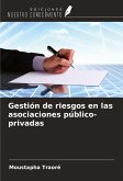 Gestión de riesgos en las asociaciones público-privadas