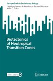 Biotectonics of Neotropical Transition Zones