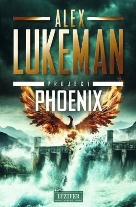 PROJECT PHOENIX (Project 16) PROJECT PHOENIX (Project 16)