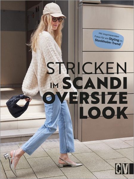 Stricken im Scandi- und Oversize Look (eBook, PDF) Stricken im Scandi- und Oversize Look (eBook, PDF)