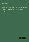An Analysis of One Hundred and Forty Cases of Organic Structure of the Uretra An Analysis of One Hundred and Forty Cases of Organic Structure of the Uretra