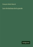 Les révolutions de la parole Les révolutions de la parole