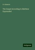 The Gospel According to Matthew Expounded