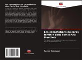 Les connotations du corps féminin dans l'art d'Ana Mendieta Les connotations du corps féminin dans l'art d'Ana Mendieta