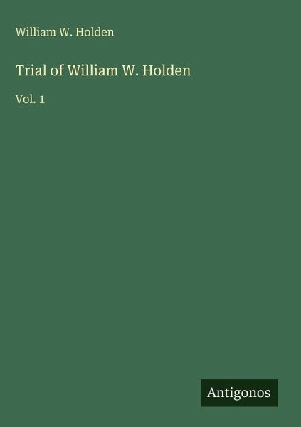 Trial of William W. Holden