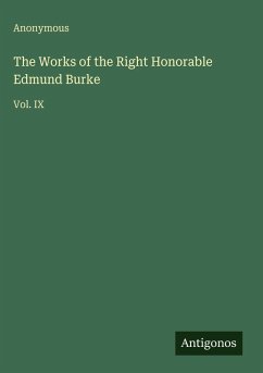 Cover The Works of the Right Honorable Edmund Burke