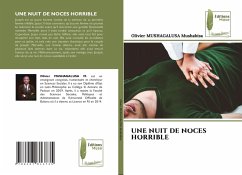 UNE NUIT DE NOCES HORRIBLE - MUSHAGALUSA Mushabisa, Olivier