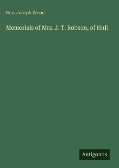 Cover Memorials of Mrs. J. T. Robson, of Hull
