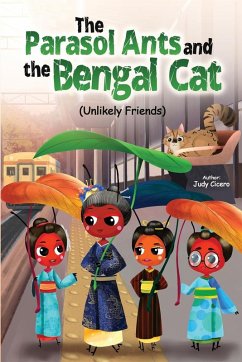 Cover The Parasol Ants and the Bengal Cat (Unlikely friends)
