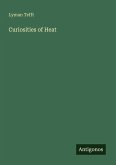 Curiosities of Heat