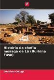 História da chefia moaaga de Lâ (Burkina Faso)