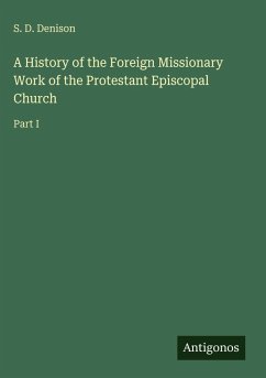 Cover A History of the Foreign Missionary Work of the Protestant Episcopal Church