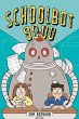 Schoolbot 9000: A Graphic Novel - Bild 1