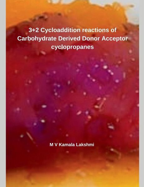 3+2 Cycloaddition reactions of Carbohydrate Derived Donor Acceptor cyclopropanes 3+2 Cycloaddition reactions of Carbohydrate Derived Donor Acceptor cyclopropanes