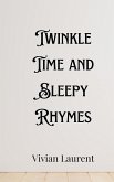 Twinkle Time and Sleepy Rhymes