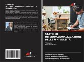 STATO DI INTERNAZIONALIZZAZIONE DELLE UNIVERSITÀ STATO DI INTERNAZIONALIZZAZIONE DELLE UNIVERSITÀ