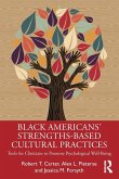 Black American's Strengths-Based Cultural Practices Black American's Strengths-Based Cultural Practices