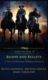 Blood and Bullets Blood and Bullets