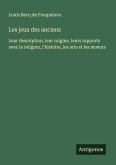 Les jeux des anciens Les jeux des anciens