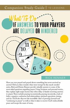 Cover What To Do if Answers to Your Prayers Are Delayed or Hindered Study Guide