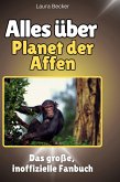 Alles über<br> Planet der Affen Alles über<br> Planet der Affen