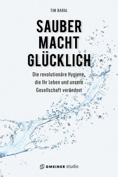 Sauber macht glücklich - Baral, Tim