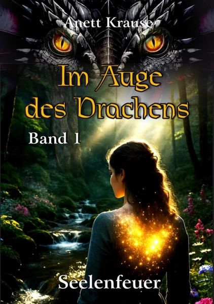Im Auge des Drachens: Seelenfeuer (eBook, ePUB)
