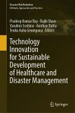 Technology Innovation for Sustainable Development of Healthcare and Disaster Management (eBook, PDF)
