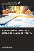 COMPENDIO DE FINANZAS Y NEGOCIOS ISLÁMICOS (VOL. V)