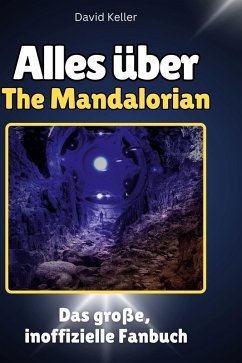 Alles über The Mandalorian - Keller, David