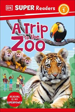 DK Super Readers Level 1 a Trip to the Zoo - Dk