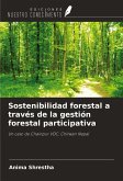 Sostenibilidad forestal a través de la gestión forestal participativa