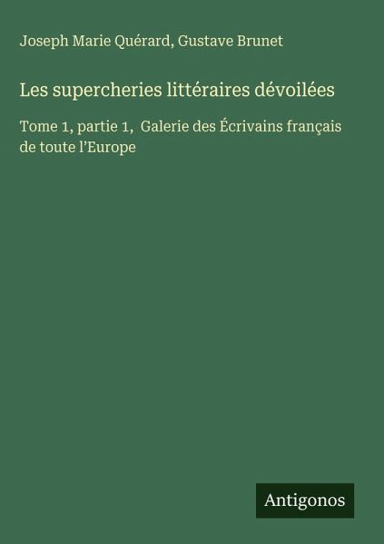 Les supercheries littéraires dévoilées Les supercheries littéraires dévoilées