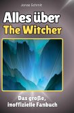 Alles über<br> The Witcher Alles über<br> The Witcher