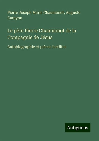 Le père Pierre Chaumonot de la Compagnie de Jésus Le père Pierre Chaumonot de la Compagnie de Jésus