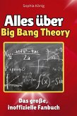 Alles über<br> Big Bang Theory Alles über<br> Big Bang Theory