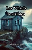 Les Vérités Invisibles