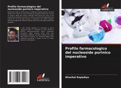 Profilo farmacologico del nucleoside purinico imperativo - Kapadiya, Khushal