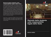 Manuale dello studente sulla responsabilità legale dello Stato Manuale dello studente sulla responsabilità legale dello Stato