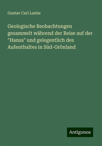 Geologische Beobachtungen gesammelt während der Reise auf der Geologische Beobachtungen gesammelt während der Reise auf der