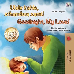 Goodnight, My Love! (Zulu English Bilingual Children's Book) - Admont, Shelley; Books, Kidkiddos