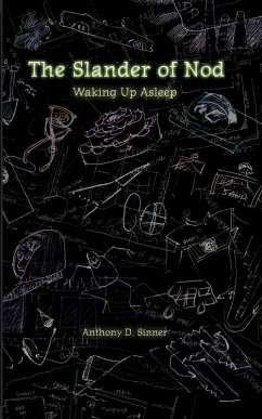 The Slander of Nod - Sinner, Anthony D.