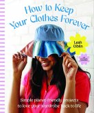 How to Keep Your Clothes Forever