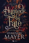 Hunted by Fate. Cacciata dal destino (eBook, ePUB)