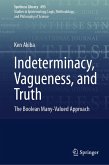 Indeterminacy, Vagueness, and Truth (eBook, PDF)
